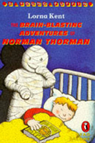 Cover of The Brain-blasting Adventures of Norman Thorman