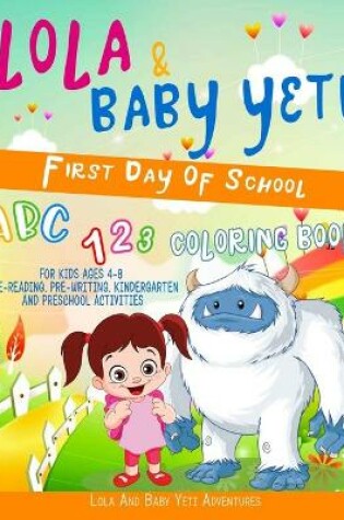 Cover of Lola & Baby Yeti First Day of School