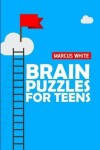 Book cover for Brain Puzzles For Teens