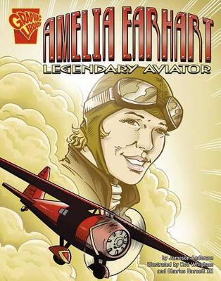 Book cover for Graphic Biographies Amelia Earhart Legendary Aviator