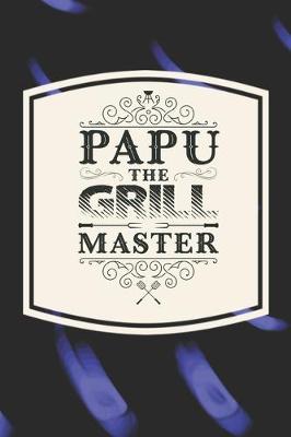 Book cover for Papu The Grill Master