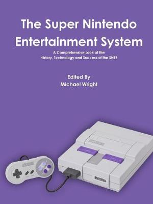 Book cover for The Super Nintendo Entertainment System