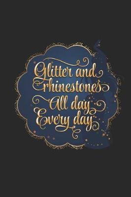 Book cover for Glitter and Rhinestones All Day Every Day
