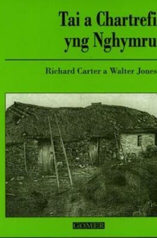 Cover of Cyfres Cynllun Adnoddau Hanes y Swyddfa Gymreig: Tai a Chartrefi yng Nghymru