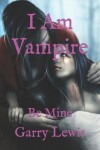 Book cover for I Am Vampire
