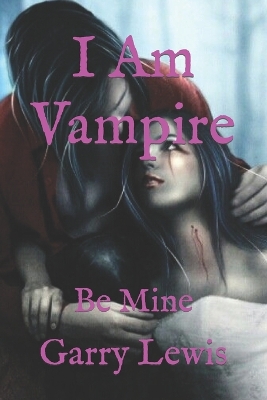 Cover of I Am Vampire