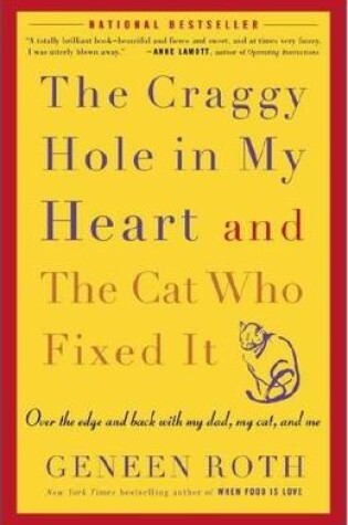 Cover of Craggy Hole in My Heart and the Cat Who Fixed It