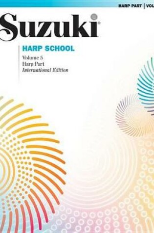 Cover of Suzuki Harp School Book Volume 5