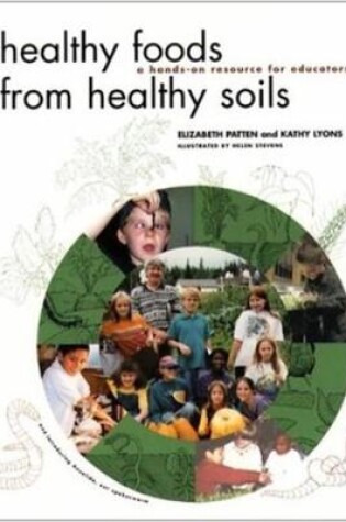 Cover of Healthy Foods from Healthy Soils