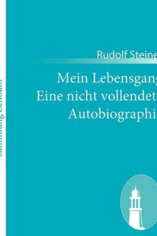 Cover of Mein Lebensgang Eine nicht vollendete Autobiographie