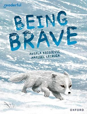 Book cover for Readerful Books for Sharing: Year 3/Primary 4: Being Brave