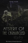 Book cover for The Mystery of the Carbuncled Ruby