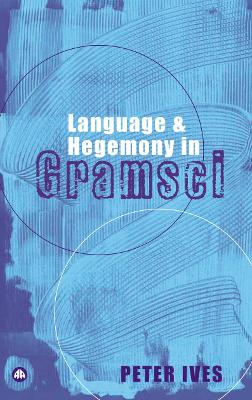 Book cover for Language and Hegemony in Gramsci