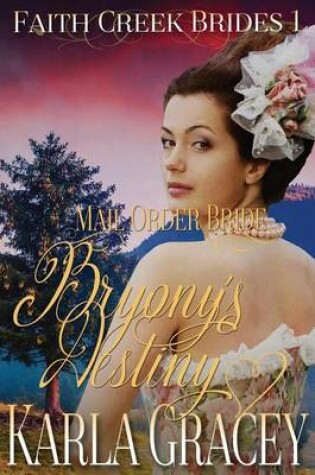 Cover of Mail Order Bride - Bryony's Destiny