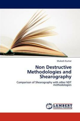 Cover of Non Destructive Methodologies and Shearography