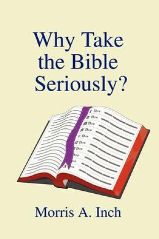 Cover of Why Take the Bible Seriously?