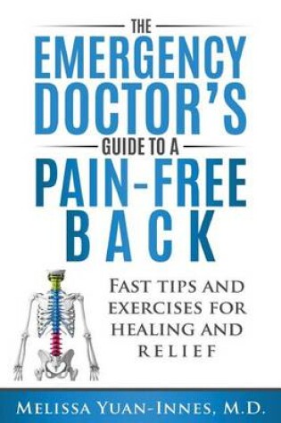 Cover of The Emergency Doctor's Guide to a Pain-Free Back