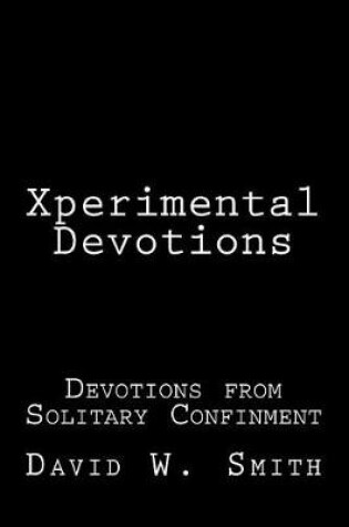 Cover of Xperimental Devotions