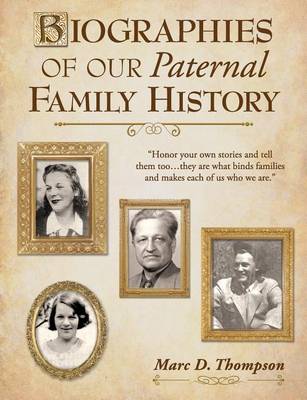 Book cover for Biographies of Our Paternal Family History