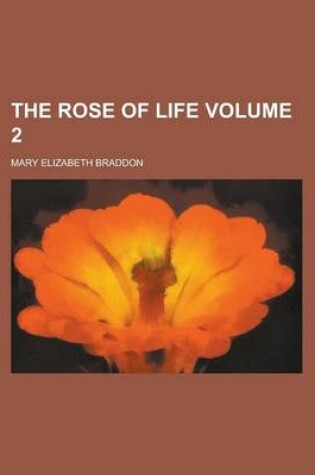 Cover of The Rose of Life Volume 2