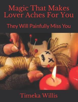 Book cover for Magic That Makes Lover Aches For You