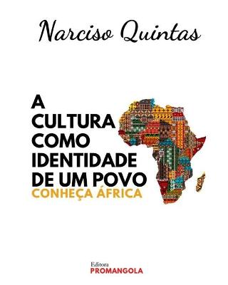 Book cover for A CULTURA COMO IDENTIDADE DE UM POVO - Narciso Quintas