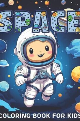 Cover of Space Coloring Book for Kids