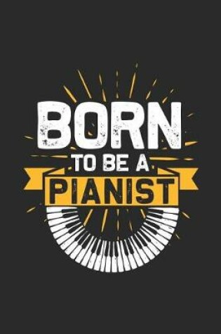 Cover of Born To Be A Pianist