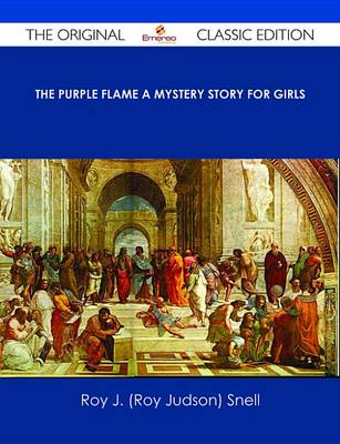 Book cover for The Purple Flame a Mystery Story for Girls - The Original Classic Edition