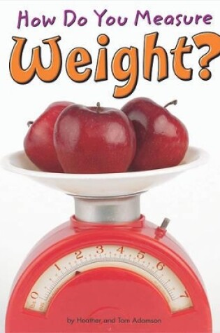 Cover of How Do You Measure Weight?