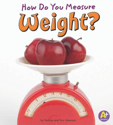 Cover of How Do You Measure Weight?