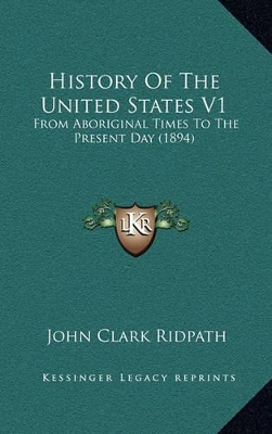 Book cover for History Of The United States V1