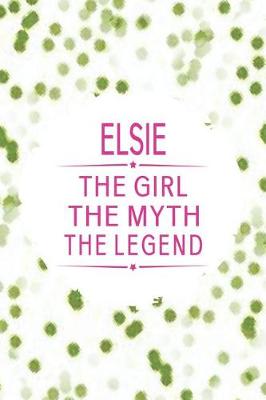 Book cover for Elsie the Girl the Myth the Legend