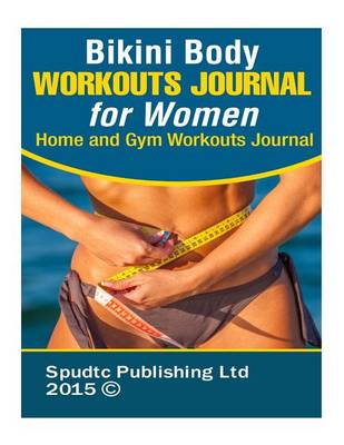 Book cover for Bikini Body Workouts Journal for Women