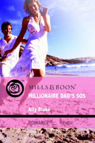 Cover of Millionaire Dad's SOS