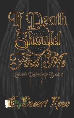 Book cover for If Death Should Find Me