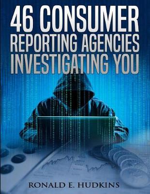 Book cover for 46 Consumer Reporting Agencies Investigating You