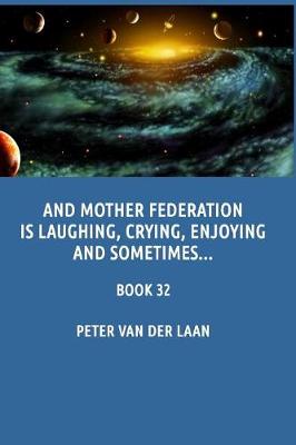 Book cover for And Mother Federation is laughing, crying, enjoying and sometimes...