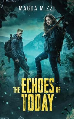 Book cover for The Echoes Of Today