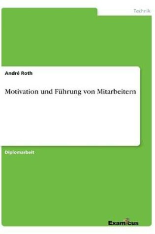 Cover of Motivation und Führung von Mitarbeitern