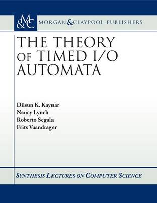 Cover of The Theory of Timed I/O Automata