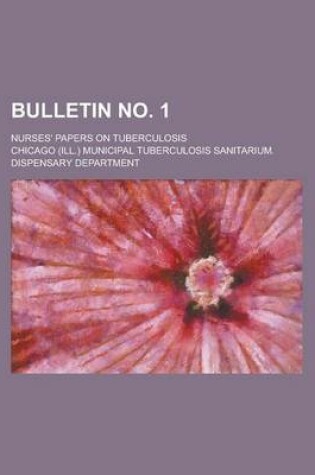 Cover of Bulletin No. 1; Nurses' Papers on Tuberculosis