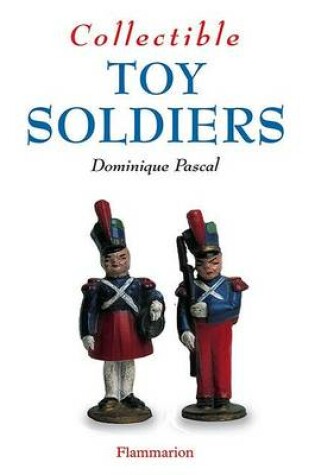 Cover of Collectible Toy Soldiers