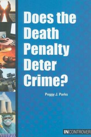 Cover of Does the Death Penalty Deter Crime?