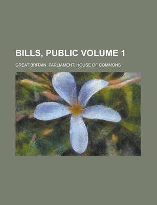 Book cover for Bills, Public Volume 1