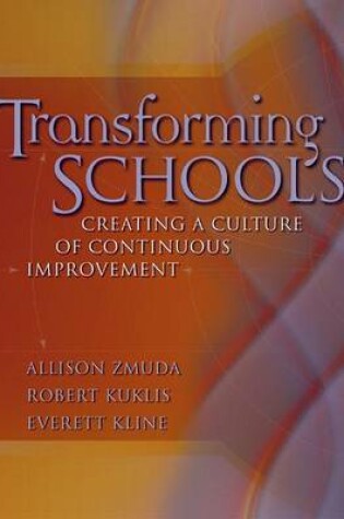 Cover of Transforming Schools: Creating a Culture of Continuous Improvement