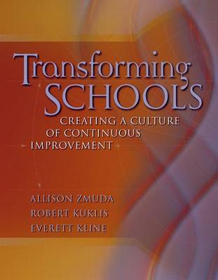Book cover for Transforming Schools: Creating a Culture of Continuous Improvement