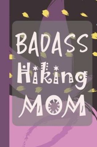 Cover of Badass Hiking Mom