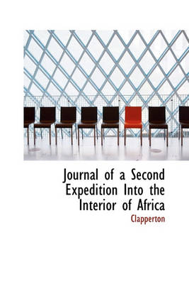 Book cover for Journal of a Second Expedition Into the Interior of Africa