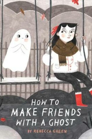 Cover of How to Make Friends With a Ghost